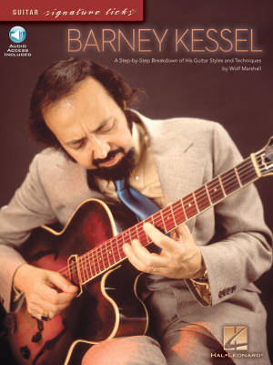Hal Leonard - Barney Kessel: A Step-by-Step Breakdown of His Guitar Styles and Techniques - Marshall - Guitar TAB - Book/Audio Online