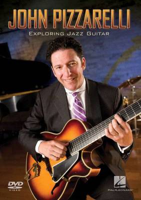Hal Leonard - John Pizzarelli - Exploring Jazz Guitar