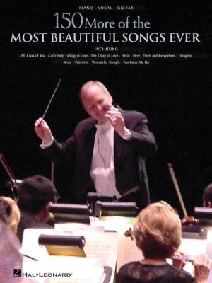 Hal Leonard - 150 More of the Most Beautiful Songs Ever