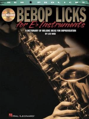 Hal Leonard - Bebop Licks for E-Flat Instruments