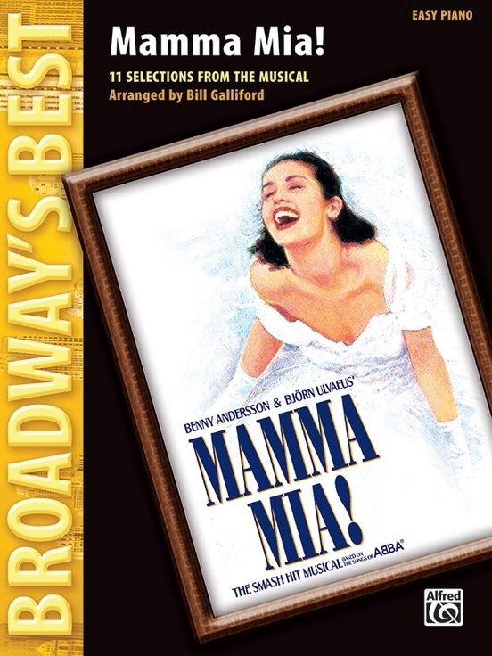 Mamma Mia! (Broadway\'s Best): Selections from the Musical - Abba/Galliford - Easy Piano - Book