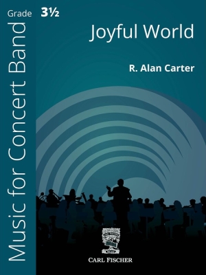 Carl Fischer - Joyful World - Carter - Concert Band - Gr. 3.5