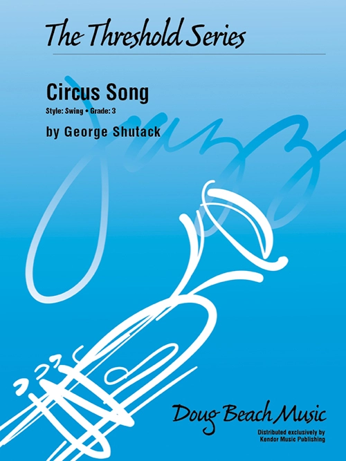 Circus Song - Shutack - Jazz Ensemble - Gr. 3