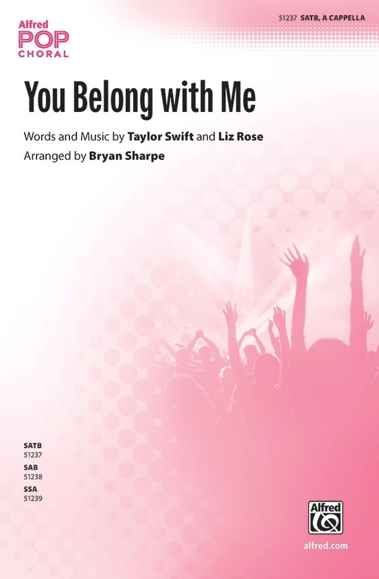 You Belong with Me - Swift/Rose/Sharpe - SATB