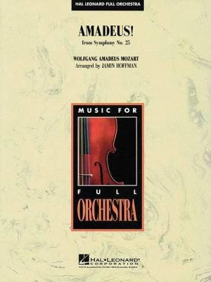 Hal Leonard - Amadeus! (from Symphony No. 25)
