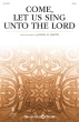Shawnee Press - Come, Let Us Sing Unto the Lord - Martin - SATB