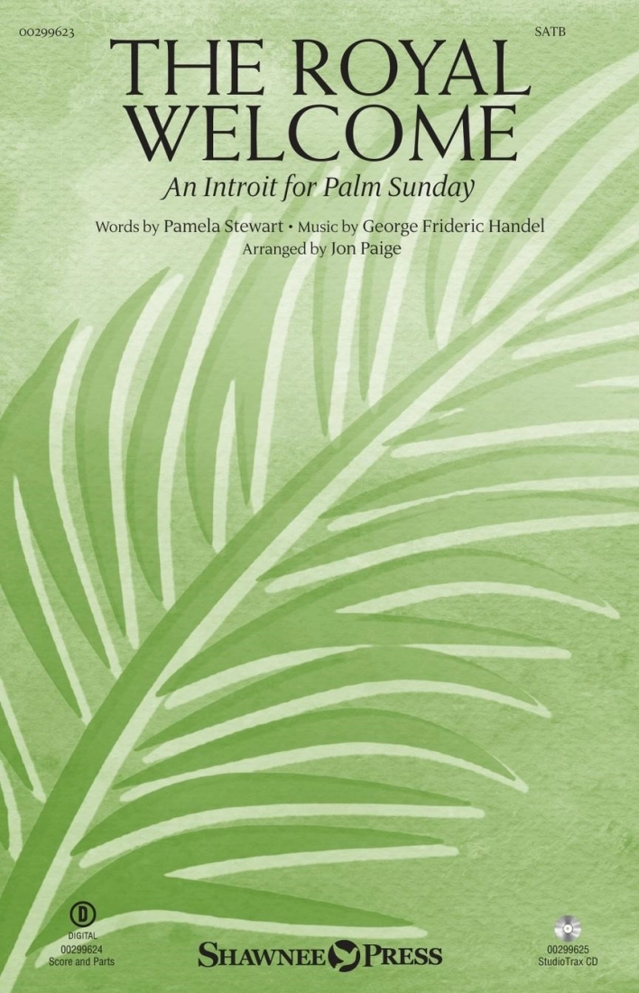 The Royal Welcome (An Introit for Palm Sunday) - Handel/Stewart/Paige - SATB