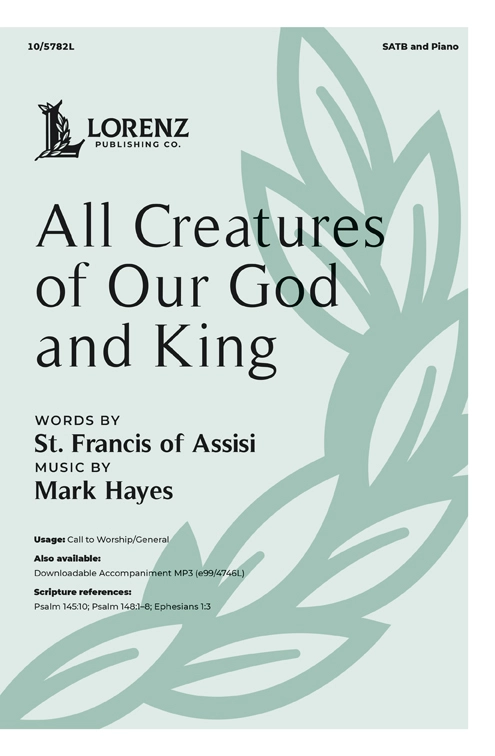 All Creatures of Our God and King - Hayes - SATB