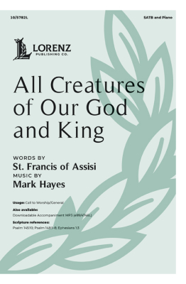Lorenz Publishing Co. - All Creatures of Our God and King - Hayes - SATB