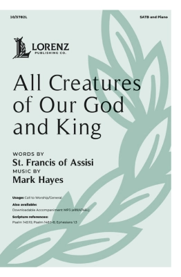 Lorenz Publishing Co. - All Creatures of Our God and King - Hayes - SATB