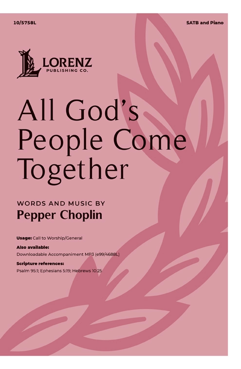 All God\'s People Come Together - Choplin - SATB