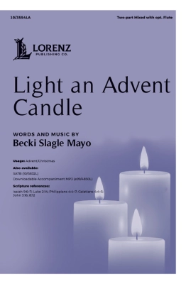 Lorenz Publishing Co. - Light an Advent Candle - Mayo - SATB