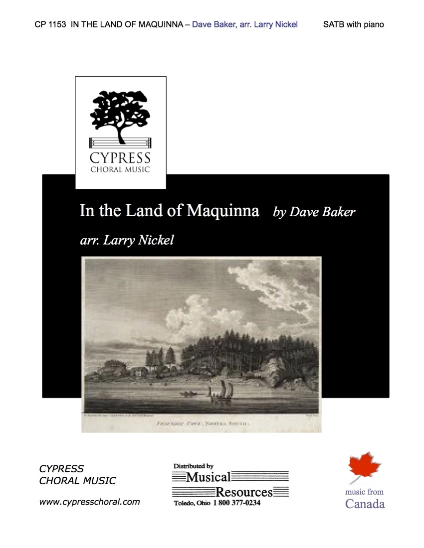 Land of Maquinna - Baker/Nickel - SATB