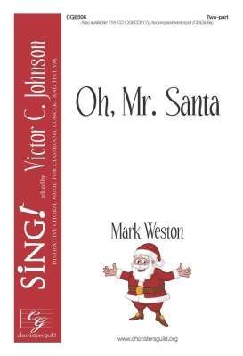 Choristers Guild - Oh, Mister Santa - Hanby/Weston - 2pt