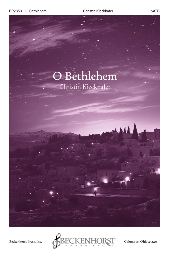 O Bethlehem - Kieckhafer - SATB