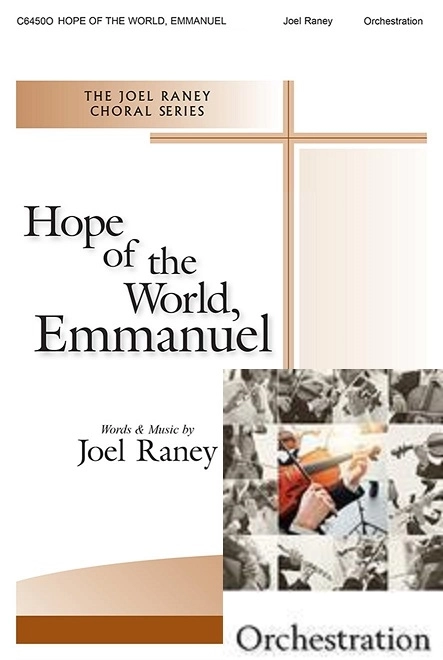 Hope of the World, Emmanuel - Raney - Orchestration