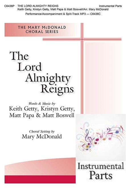 The Lord Almighty Reigns - McDonald - Instrumental Parts