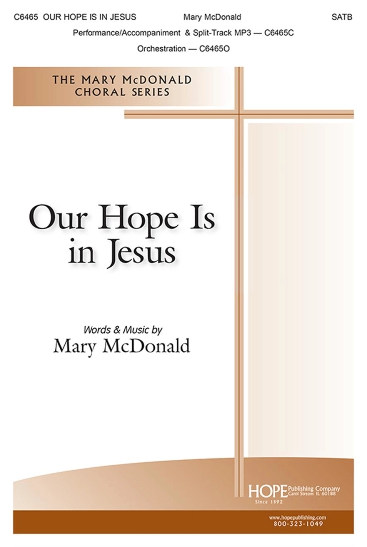 Our Hope Is in Jesus - McDonald - SATB