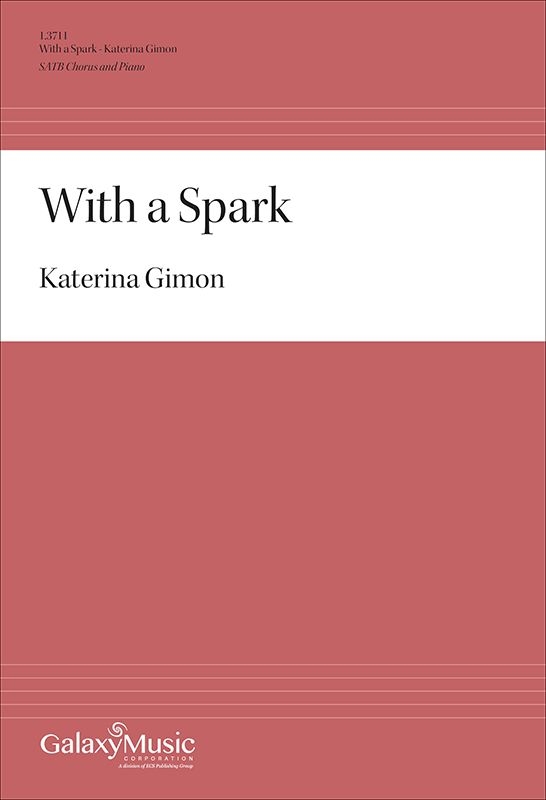 With a Spark - Gimon - SATB