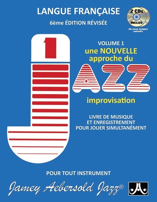 Jamey Aebersold Jazz, Volume 1: Une Nouvelle Approche du Jazz Improvisation - Book/2 CDs ***French Edition***