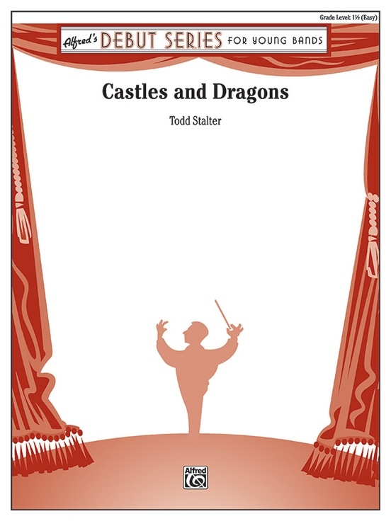 Castles and Dragons - Stalter - Concert Band - Gr. 1.5