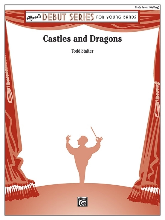 Castles and Dragons - Stalter - Concert Band - Gr. 1.5