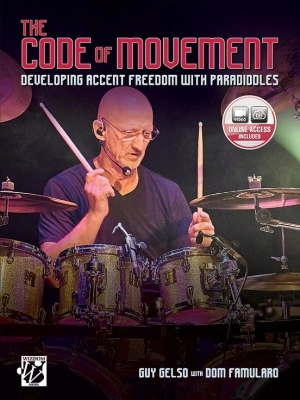 Alfred Publishing - The Code of Movement - Gelso/Famularo - Snare Drum - Book/Video Online