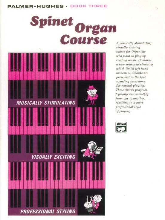 Spinet Organ Course, Book 3 - Palmer/Hughes - Organ - Book