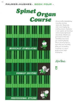 Spinet Organ Course, Book 4 - Palmer/Hughes - Organ - Book