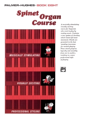 Spinet Organ Course, Book 8 - Palmer/Hughes - Organ - Book