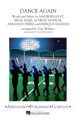 Arrangers Publishing Company - Dance Again - Lopez/Pitbull/Wallace - Marching Band - Gr. 3