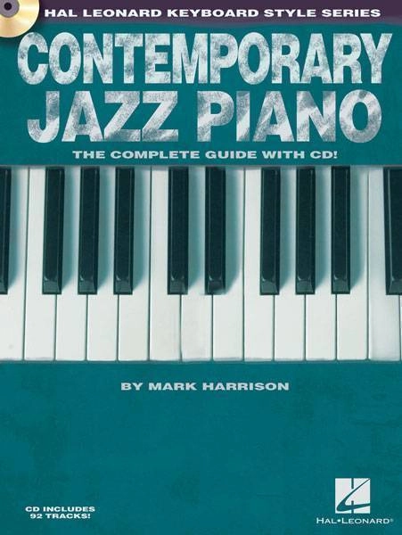 Contemporary Jazz Piano - The Complete Guide with CD!