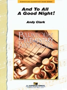 C.L. Barnhouse - And To All A Good Night! - Clark - Concert Band - Gr. 1.5