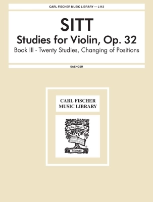 Carl Fischer - Studies for Violin: Part 3-Twenty Studies Changing of Positions Op. 32 - Sitt/Saenger - Violin - Book