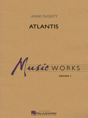 Hal Leonard - Atlantis - McGinty - Concert Band - Gr. 1.5