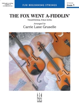 FJH Music Company - The Fox Went A-Fiddlin - Traditional/Gruselle - String Orchestra - Gr. 1