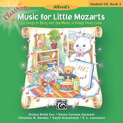 Alfred Publishing - Classroom Music for Little Mozarts: Student CD Book 3