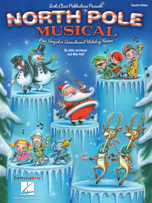 North Pole Musical - Jacobson/Huff - Teacher Edition