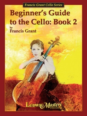 LudwigMasters Publications - Beginners Guide to the Cello: Book 2 - Grant - Cello - Book