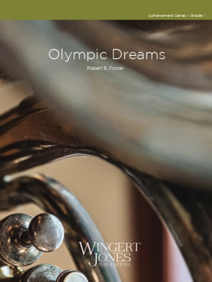 Wingert-Jones Publications - Olympic Dreams - Foster - Concert Band - Gr. 1