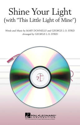 Hal Leonard - Shine Your Light (with This Little Light of Mine) - Donnelly/Strid - ShowTrax CD