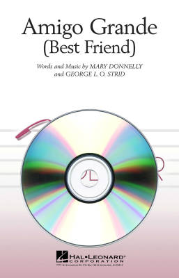 Hal Leonard - Amigo Grande (Best Friend) - Donnelly/Strid - ShowTrax CD