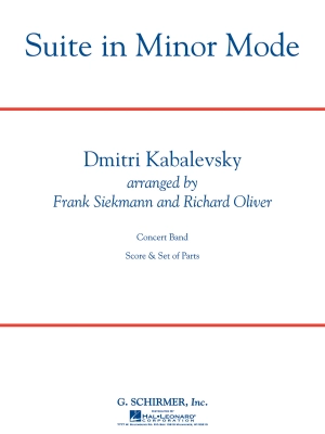 G. Schirmer Inc. - Suite in Minor Mode - Kabalevsky /Siekmann /Oliver - Concert Band - Gr. 3