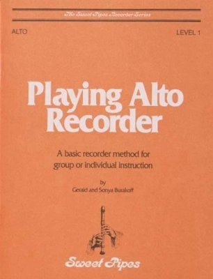 Playing Alto Recorder, Level 1 - Burakoff - Alto Recorder - Book