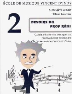 Theorie musicale Devoirs du Prof Remi, niveau 2 - Garceau/Leclair - Book