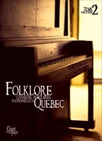 Folklore: Chansons Populaires Traditionnelles du Quebec, Volume 2 - Easy Piano - Book