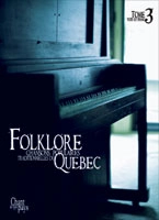 Chant de mon pays - Folklore: Chansons Populaires Traditionnelles du Quebec, Volume 3 - Easy Piano - Book