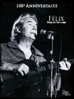 Felix: 100eme anniversaire - Leclerc - Guitar/Voice - Book