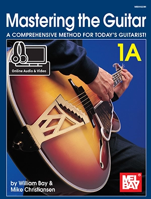 Mastering the Guitar 1A - Bay/Christiansen - Guitar - Book/Media Online