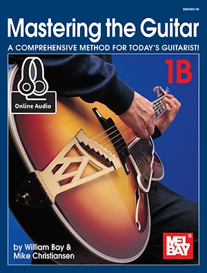 Mastering the Guitar 1B - Bay/Christiansen - Guitar - Book/Audio Online